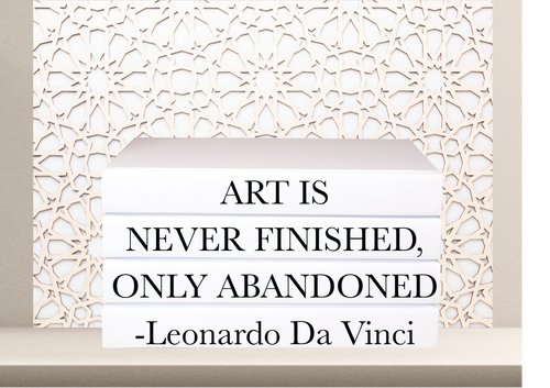Art is never finished, only abandoned. - Leonardo Da Vinci . home decor quote books , CUsTOM handmade BOOKS,  made to order , decorative books with blank pages , personalised  bespoke books unique gift decor , memory books , custom journals , stylish  Unique office decor , Handmade office decor , Colorful Handmade home decor , Customizable books , 