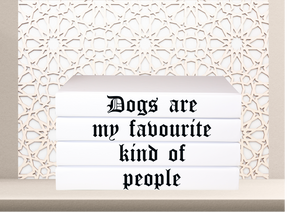 '' Dogs are my favourite kind of people " - Quote book set / Blank Page Books  - Home decor - Coffee Table Books