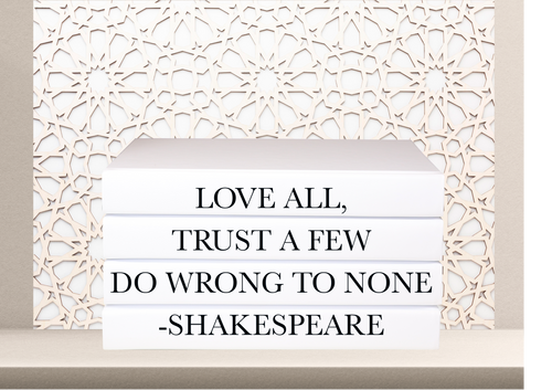 Love all, trust a few do wrong to none -Shakespeare quote home decor books , CUsTOM handmade BOOKS,  made to order , decorative books with blank pages , personalised  bespoke books unique gift decor , memory books , custom journals , stylish  Unique office decor , Handmade office decor , Colorful Handmade home decor , Customizable books , 