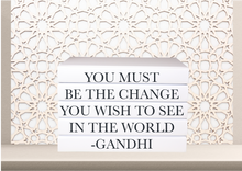 Load image into Gallery viewer, You must be the change you wish to see in the world - Gandhi quote home decor books , CUsTOM handmade BOOKS,  made to order , decorative books with blank pages , personalised  bespoke books unique gift decor , memory books , custom journals , stylish  Unique office decor , Handmade office decor , Colorful Handmade home decor , Customizable books , 