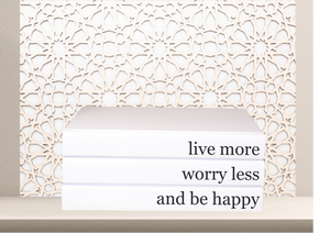 " Live more worry less and be happy " - Quote book set / Blank Page Books  - Home decor - Coffee Table Books