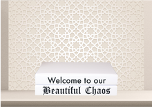 Load image into Gallery viewer, &quot; Welcome to our beautiful chaos &quot; - Quote book set / Blank Page Books  - Home decor - Coffee Table Books