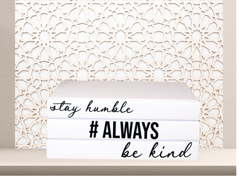 STAY HUMBLE ALWAYS BE KIND QUOTE HOME DECOR BOOKS , QUOTE BOOKS , NEW HOME GIFT IDEA , INSPIRATIONAL QUOTE BOOKS , BOOK HOME DECOR , INTERIOR DESIGN BOOKS 
