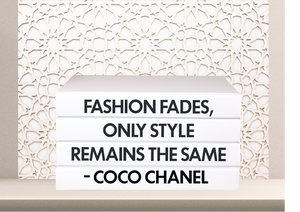 Quote Home Decor book set “ Fashion fades , only style remains the same - Coco Chanel" Blank Page Books  -