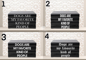 '' Dogs are my favourite kind of people " - Quote book set / Blank Page Books  - Home decor - Coffee Table Books