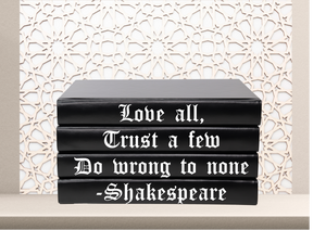 “ Love all, trust a few do wrong to none -Shakespeare " - Quote book set / Blank Page Books  - Home decor - Coffee Table Books