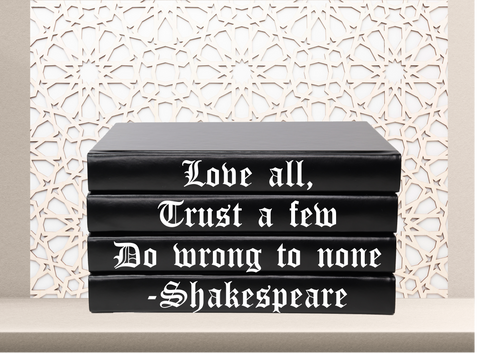 Love all, trust a few do wrong to none -Shakespeare quote home decor books , CUsTOM handmade BOOKS, made to order , decorative books with blank pages , personalised bespoke books unique gift decor , memory books , custom journals , stylish Unique office decor , Handmade office decor , Colorful Handmade home decor , Customizable books ,