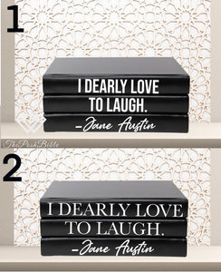 Quote Home Decor book set “  I dearly love to laugh - Jane Austin " Blank Page Books  - Coffee Table Books