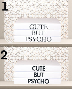 Quote Home Decor book set “ CUTE BUT PSYCHO  "Blank Page Books  - Rude Funny Coffee Table Books