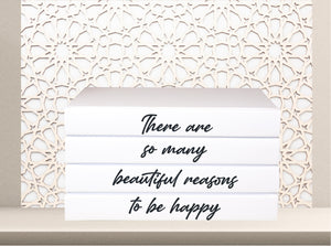 There Are So Many Beautiful Reasons To Be Happy  book set / Blank Page Books  - Home decor Quote books - Coffee Table Books