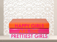 Load image into Gallery viewer, happy girls are the prettiest girls book decor , orange and pink books for some decor , blank page books