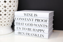 Load image into Gallery viewer, Wine is constant proof that god wants us to be happy - Quote book set / Blank Page Books  - Home decor - Coffee Table Books