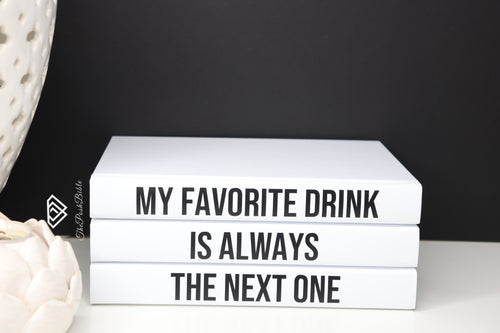 My favourite drink is always the next one quote books , CUsTOM handmade BOOKS,  made to order , decorative books with blank pages , personalised  bespoke books unique gift decor , memory books , custom journals , stylish  Unique office decor , Handmade office decor , Colorful Handmade home decor , Customizable books , 