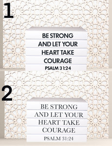 Quote Home Decor book set “ Be strong and let your heart take courage” / Blank Page Books  -  Coffee Table Books